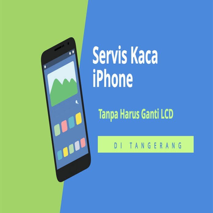 servis kaca iphone di tangerang
