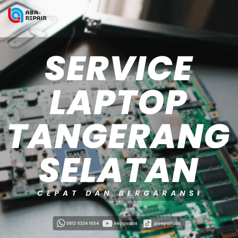 ABA REPAIR - SERVICE LAPTOP TANGERANG SELATAN-min